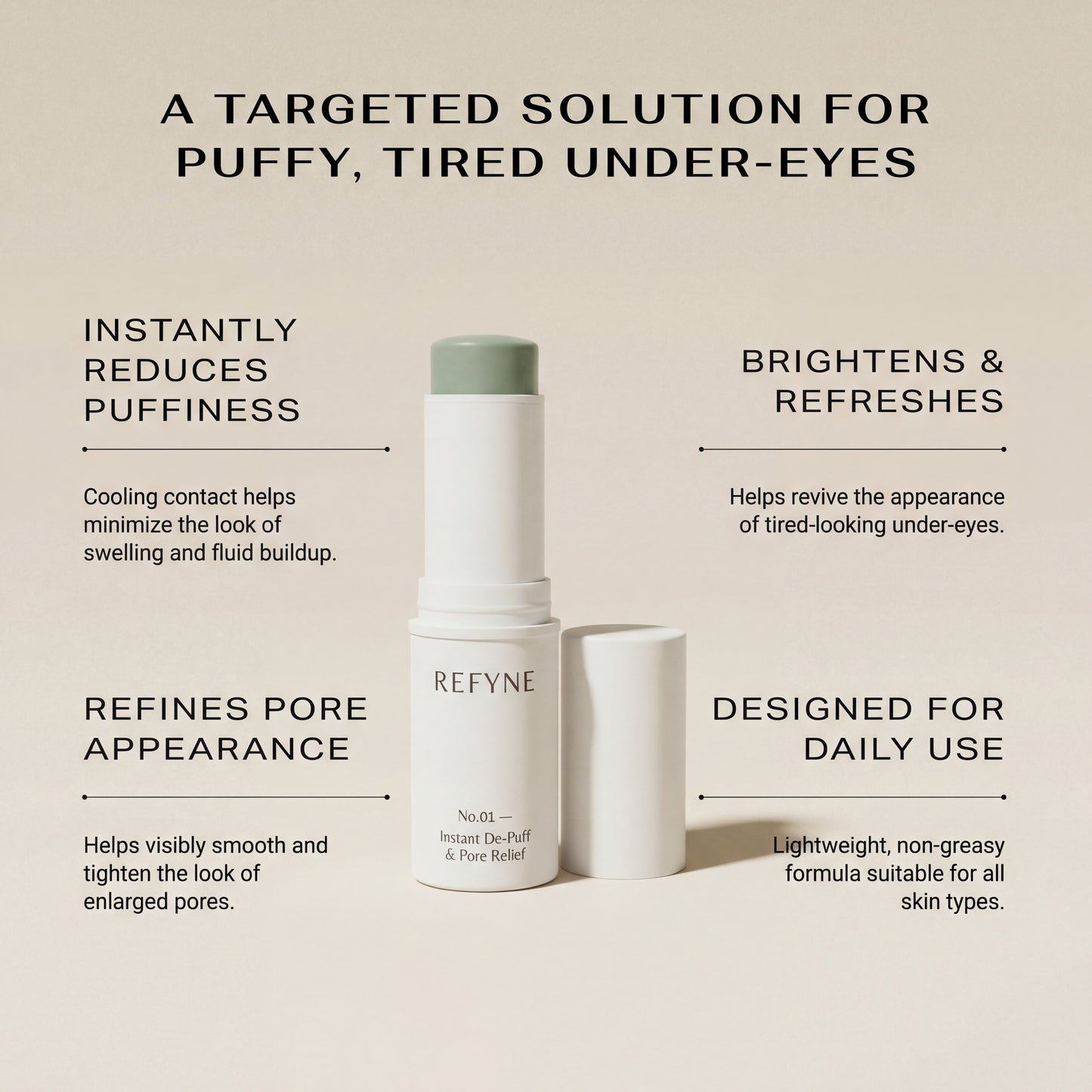 REFYNE No.01 – Instant De-Puff & Pore Relief