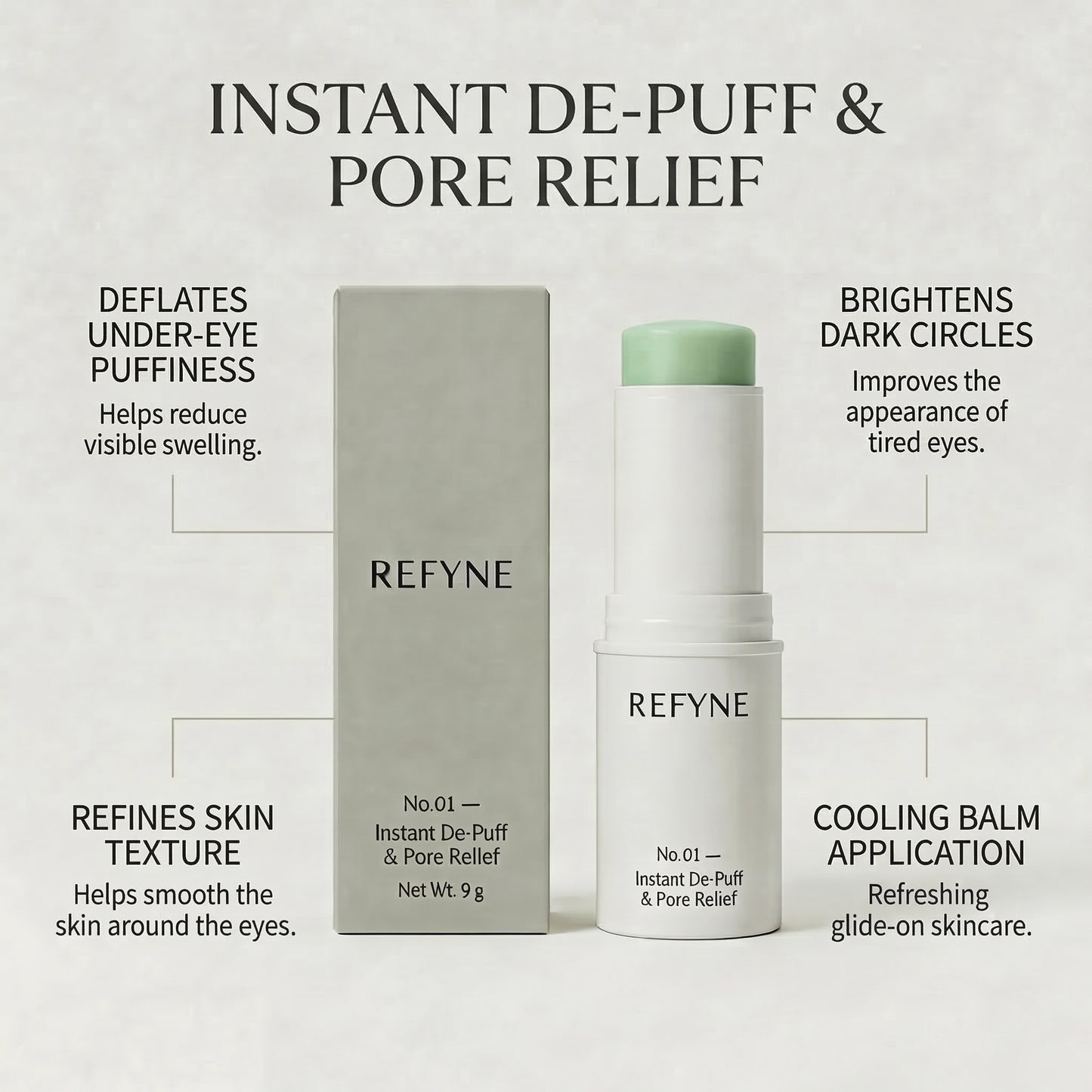 REFYNE No.01 – Instant De-Puff & Pore Relief